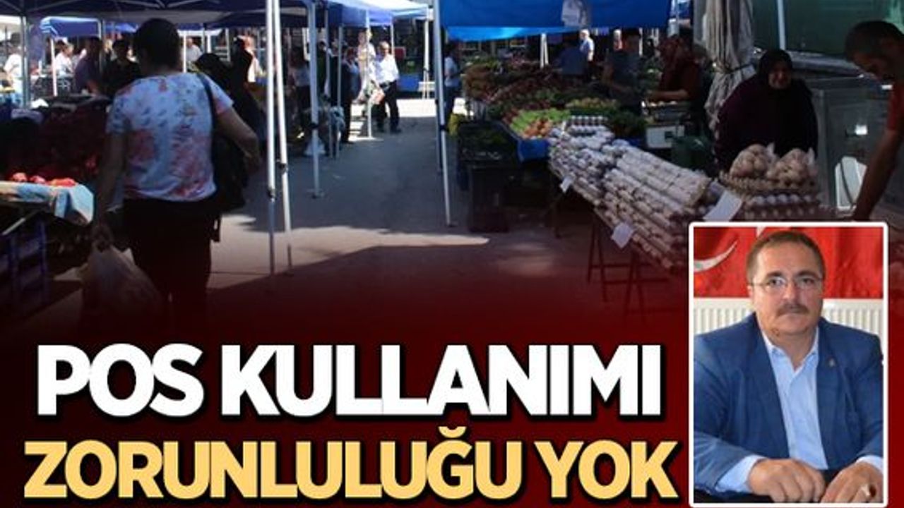 POS Kullanımı Zorunluluğu Yok
