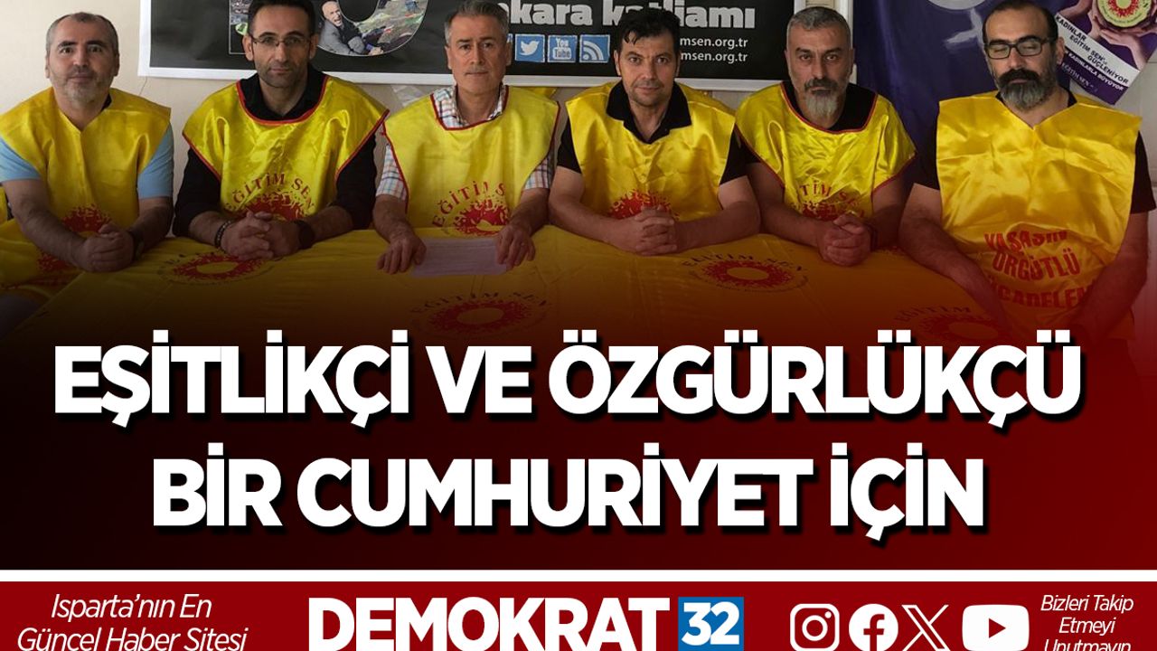 EŞİTLİKÇİ VE ÖZGÜRLÜKÇÜ BİR CUMHURİYET İÇİN