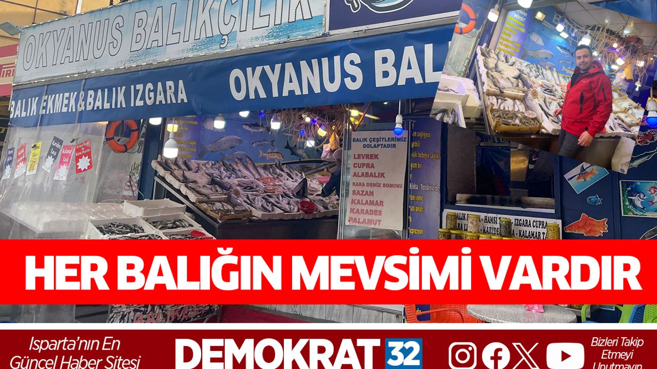 Her balığın mevsimi vardır