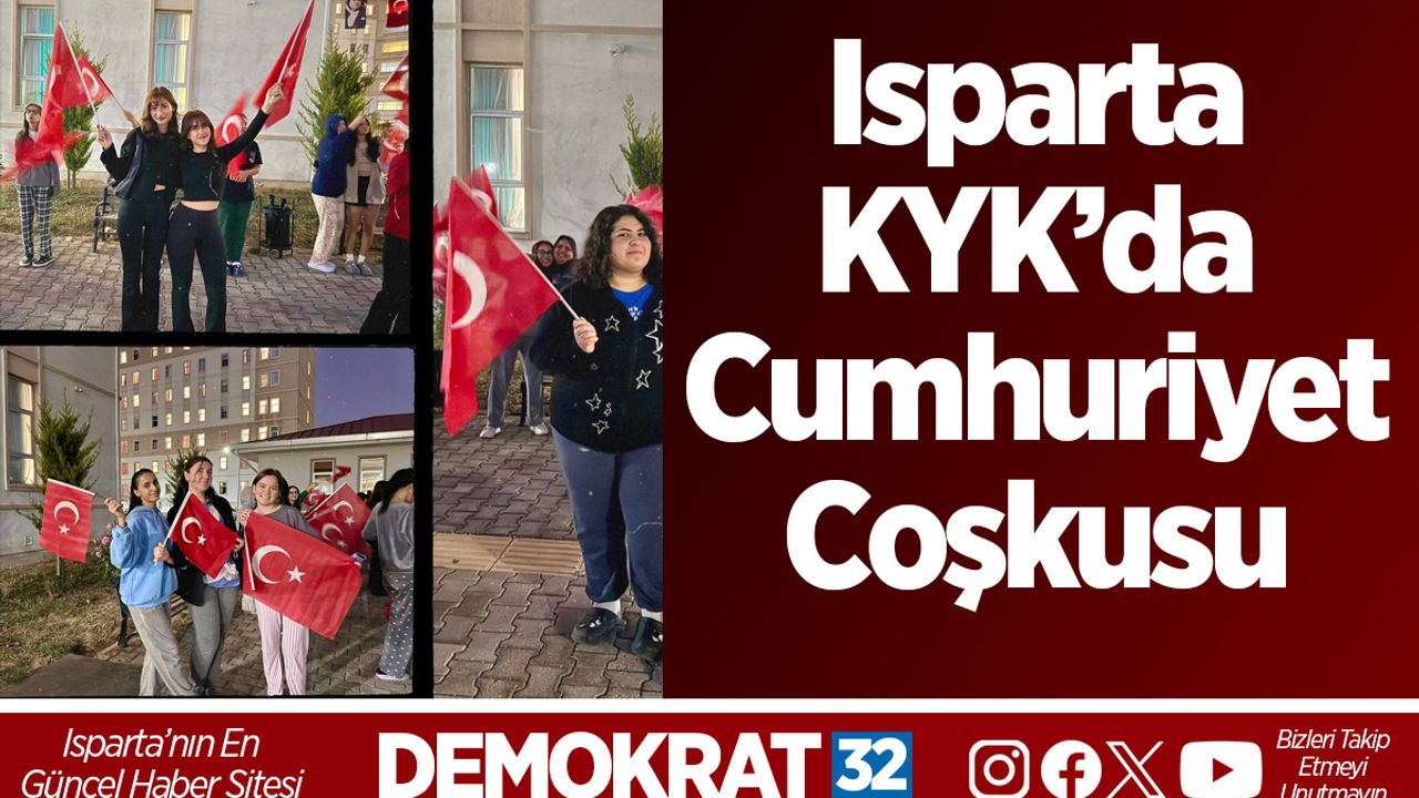 Isparta KYK’da Cumhuriyet Coşkusu
