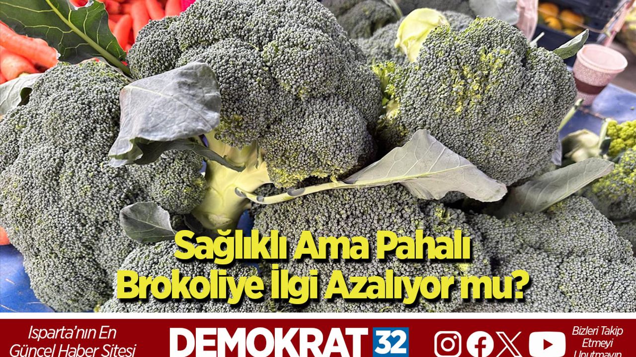 Sağlıklı Ama Pahalı: Brokoliye İlgi Azalıyor mu?