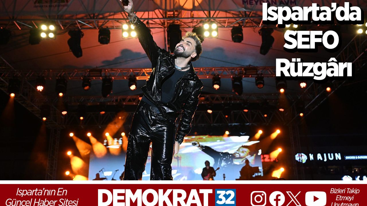 Isparta’da Sefo Rüzgârı