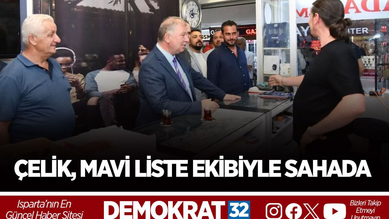 ÇELİK MAVİ LİSTE EKİBİYLE SAHADA
