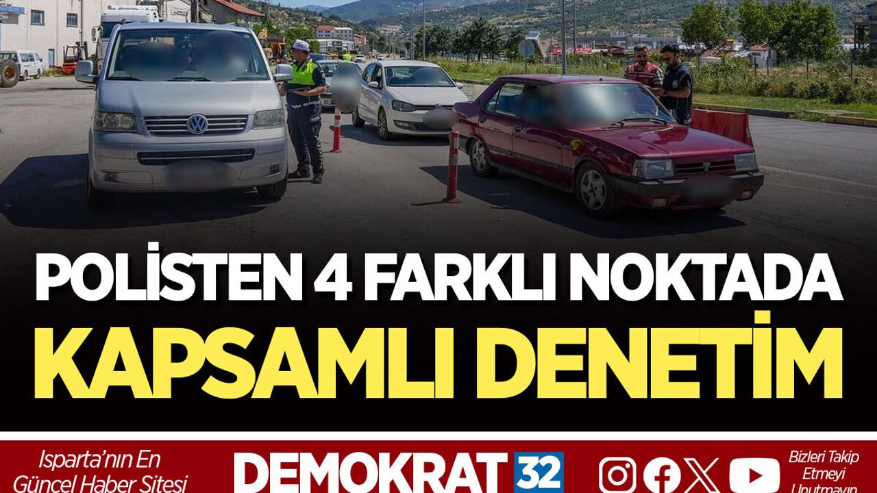 POLİSTEN 4 FARKLI NOKTADA KAPSAMLI DENETİM