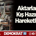 Aktarlarda Kış Hazırlığı Hareketliliği!