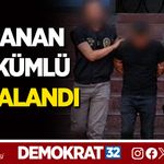 ARANAN HÜKÜMLÜ YAKALANDI
