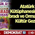 Atatürk Kütüphanesi’nden İbradı ve Ormana’ya Kültür Gezisi