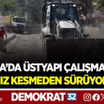 YAZLA’DA ÜSTYAPI ÇALIŞMALARI HIZ KESMEDEN SÜRÜYOR