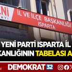 YENİ PARTİ ISPARTA İL BAŞKANLIĞININ TABELASI ASILDI