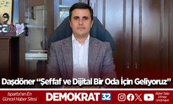 Daşdöner “Şeffaf ve Dijital Bir Oda İçin Geliyoruz”