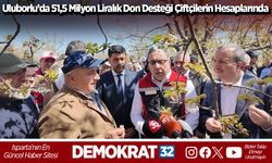 Uluborlu’da 51,5 milyon liralık don desteği çiftçilerin hesaplarında