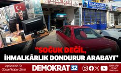 “Soğuk değil, ihmalkârlık dondurur arabayı”