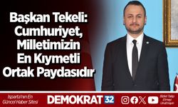 BAŞKAN TEKELİ: CUMHURİYET, MİLLETİMİZİN EN KIYMETLİ ORTAK PAYDASIDIR