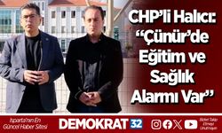 CHP’li Halıcı: “Çünür’de Eğitim ve Sağlık Alarmı Var”