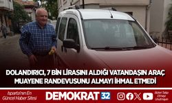 DOLANDIRICI, 7 BİN LİRASINI ALDIĞI VATANDAŞIN ARAÇ MUAYENE RANDEVUSUNU ALMAYI İHMAL ETMEDİ