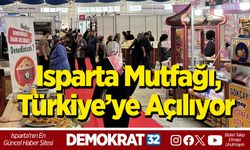 Isparta Mutfağı, Türkiye’ye Açılıyor