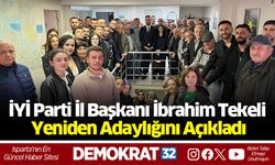 İYİ Parti İl Başkanı İbrahim Tekeli Yeniden Adaylığını Açıkladı