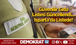 Güvenilir Gıda Listesi Güncellendi... Isparta’da Listede!