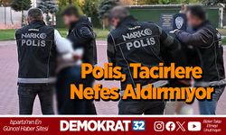 Polis, tacirlere nefes aldırmıyor