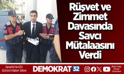 Rüşvet ve zimmet davasında savcı mütalaasını verdi
