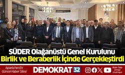 SÜDER Olağanüstü Genel Kurulunu Birlik ve Beraberlik İçinde Gerçekleştirdi