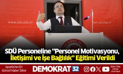 SDÜ Personeline “Personel Motivasyonu, İletişimi ve İşe Bağlılık” Eğitimi Verildi