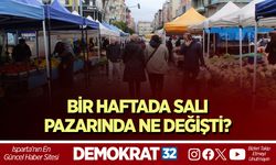 Bir Haftada Salı Pazarında Ne Değişti?