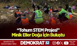 “Tohum STEM Projesi” ile Minik Eller Doğa İçin Buluştu