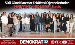 SDÜ Güzel Sanatlar Fakültesi Öğrencilerinden “MINI PRINT ve EX-LIBRIS” Sergisi