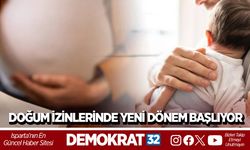 DOĞUM İZİNLERİNDE YENİ DÖNEM BAŞLIYOR