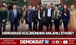 DEMOKRASİ KULÜBÜNDEN ANLAMLI ZİYARET