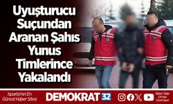 Uyuşturucu suçundan aranan şahıs Yunus timlerince yakalandı