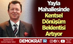 Yayla Mahallesinde Kentsel Dönüşüm Beklentisi Artıyor