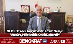 MHP İl Başkanı Topçu’dan 10 Kasım Mesajı: “Atatürk, Milletimizin Ortak Değeridir”