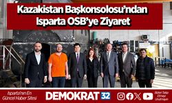 Kazakistan Başkonsolosu’ndan Isparta OSB’ye Ziyaret