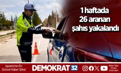 1 haftada 26 aranan şahıs yakalandı
