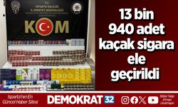 13 bin 940 adet kaçak sigara ele geçirildi