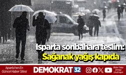 Isparta sonbahara teslim: Sağanak yağış kapıda