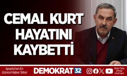 CEMAL KURT HAYATINI KAYBETTİ