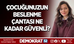 ÇOCUĞUNUZUN BESLENME ÇANTASI NE KADAR GÜVENLİ?