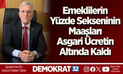 Emeklilerin yüzde sekseninin maaşları, asgari ücretin altında kaldı