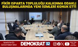 Fikir Isparta Topluluğu kalkınma odaklı buluşmalarında yeni isimleri konuk etti