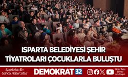 Isparta Belediyesi Şehir Tiyatroları çocuklarla buluştu