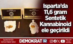 Isparta’da 11,6 gram Sentetik Kannabinoid ele geçirildi