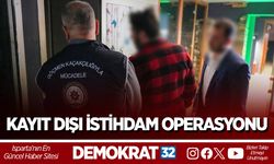 Kayıt Dışı İstihdam Operasyonu