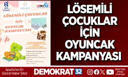 LÖSEMİLİ ÇOCUKLAR İÇİN OYUNCAK KAMPANYASI