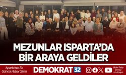 MEZUNLAR ISPARTA’DA BİR ARAYA GELDİLER