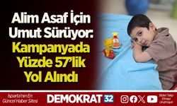 Alim Asaf İçin Umut Sürüyor: Kampanyada Yüzde 57’lik Yol Alındı