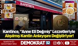 Kantince, "Anne Eli Değmiş" Lezzetleriyle Alışılmış Kantin Anlayışını Değiştiriyor!