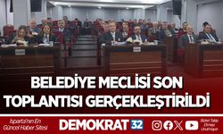 BELEDİYE MECLİSİ SON TOPLANTISI GERÇEKLEŞTİRİLDİ